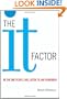 The It Factor: Be the One People Like, Listen to, and Remember