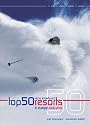 Top 50 Ski and Snowboard Resorts in Europe 2008-2009 (Top 50 Ski & Snowboard Resorts in Europe)