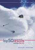 Top 50 Ski and Snowboard Resorts in Europe 2008-2009 (Top 50 Ski  Snowboard Resorts in Europe)