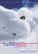 Top 50 Ski and Snowboard Resorts in Europe 2008-2009 (Top 50 Ski & Snowboard Resorts in Europe)