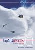 Top 50 Ski and Snowboard Resorts in Europe 2008-2009 (Top 50 Ski & Snowboard Resorts in Europe)