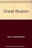 The great illusion