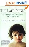 The Late Talker: What to Do If Your Child Isn't Talking Yet