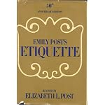 EMILY POST'S ETIQUETTE Revised Thumb-indexed 50th Anniversary Edition book cover