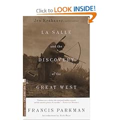 La Salle and the Discovery of the Great West (Modern Library Exploration)
