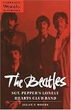 The Beatles: Sgt. Peppers Lonely Hearts Club Band (Cambridge Music Handbooks)