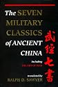 The Seven Military Classics of Ancient China Of Ancient China (History and Warfare)