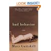 Bad Behavior: Stories