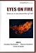 Eyes on Fire: Witnessess to the Detroit Riot of 1967