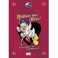 Disney: Enthologien 08 - Mitten ins Herz!: Liebesgr��e aus Entenhausen