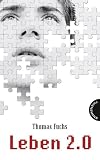 Leben 2.0 - Thomas Fuchs