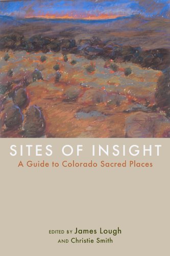 sites of insight a guide to colorado sacred places