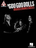 The Goo Goo Dolls Greatest Hits Vol.1 The Singles (Guitar Recorded Versions)