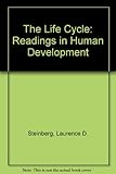 The Life cycle : readings in human development