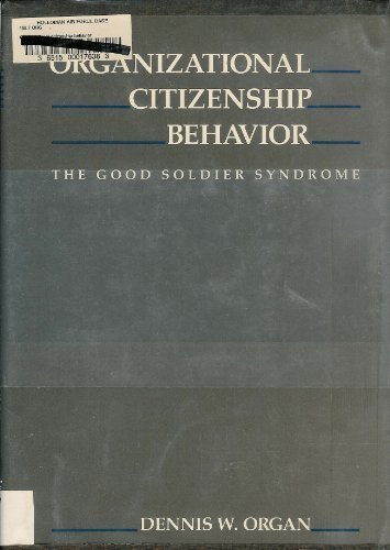 organizational citizenship behavior the good soldier syndrome the issues in organization and management series