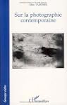 Sur la photographie contemporaine