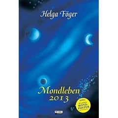 Mondleben 2013: Mond-Wandkalender