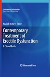 Contemporary treatment of erectile dysfunction : a clinical guide