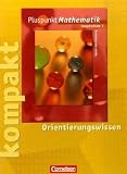 Pluspunkt Mathematik - Werkrealschule Baden-W&uuml;rttemberg: Band 3 - Pluspunkt kompakt - Orientierungswissen: Sch&uuml;lermaterial mit L&ouml;sungen - Rainer Bamberg, Hartmut Baumg&auml;rtner, Antje Erle, Matthias Felsch, Regina Hinz, Klaus de Jong, Patrick Merz