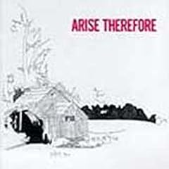 Arise Therefore by Palace