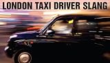 London Taxi Driver Slang 41Sn78SHH8L. SL160 London Taxi Driver Slang