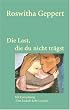 Die Last, die du nicht tr�gst: Mit Folgeerz�hlung "Das L�cheln kehrt zur�ck": Mit Folgeerz�hlung "Das L�cheln kehrt zur�ck"