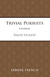 Trivial pursuits : a comedy