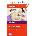 Kurzgrammatik D�nisch: Zum Nachschlagen und �ben