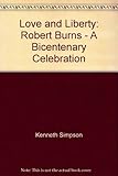 Love and liberty : Robert Burns : a bicentenary celebration