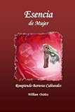 Esencia de Mujer: Rompiendo Barreras Culturales