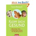 Klopf dich gesund: - Blockaden l�sen - - Schmerzfrei werden  - mit Klopfakupressur