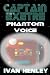 Captain Exetre: Phantom Voice