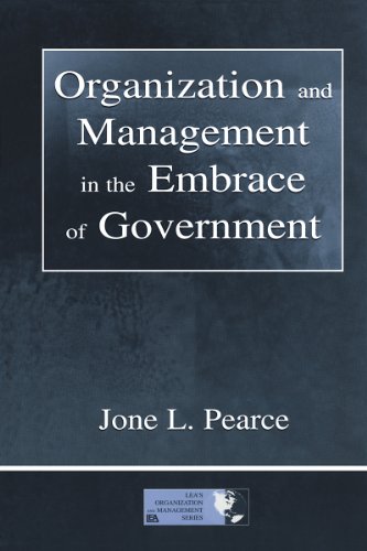 Organization and Management in the Embrace of Government (Series in Organization and Management)