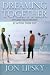 Dreaming Together: Explore Your Dreams by Acting Them Out (LP Classic Reprint Series)