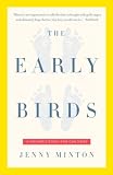 Early Birds: A Mother's Story for Our Times (Vintage)