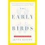 Early Birds: A Mother's Story for Our Times (Vintage)