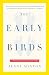 The Early Birds: A Mother's Story for Our Times (Vintage)