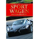 Sportwagen in Bildern und Faktenvon "Andrew Montgomery"