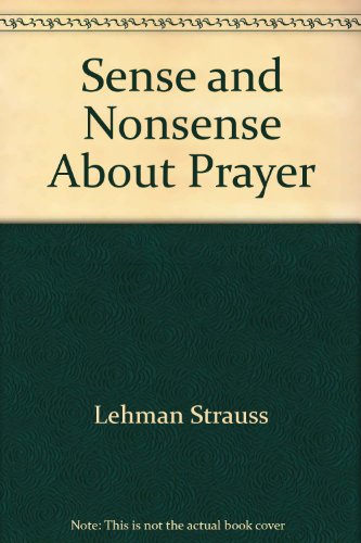 Sense and Nonsense About Prayer