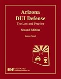 41Snx3OF4ML. SL160  Arizona DUI Defense: The Law and Practice Reviews