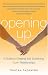 Opening Up: A Guide to Creating and Sustaining Open Relationships (Kindle Edition)