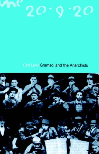 Gramsci and the Anarchists under Anarchism in The Books Store