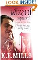 Wizard Squared: Rogue Agent: Book Three