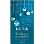L'Ultime question de Julie Zeh