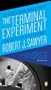 The Terminal Experiment