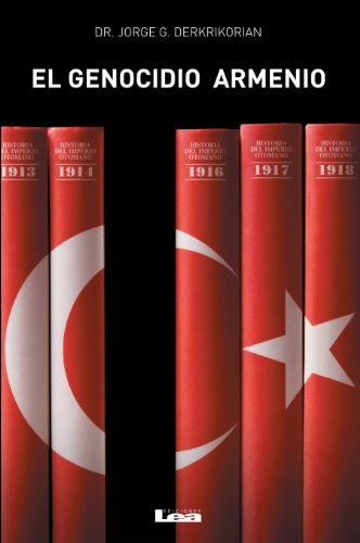 El genocidio armenio (Spanish Edition)