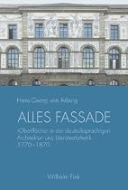 Alles Fassade: 'Oberfl&auml;che' in der deutschsprachigen Architektur- und Literatur&auml;sthetik 1770-1870