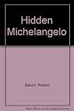 The hidden Michelangelo