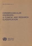 Cerebrovascular disorders : a clinical and research classification