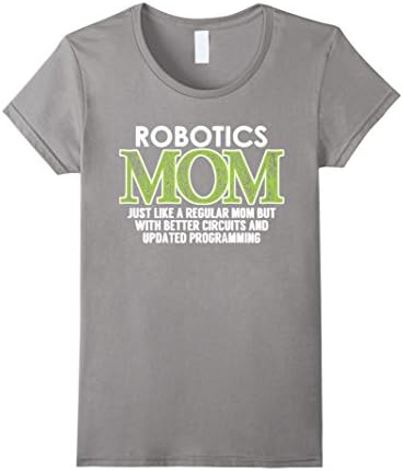 Women's Robotics Mom T Shirt, Mom Loves Robotics T Shirt Large Slate